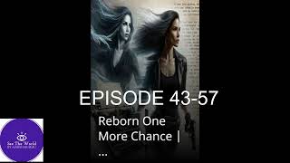 REBORN ONE MORE CHANCE  EPIOSDE 4357 [upl. by Bigelow]