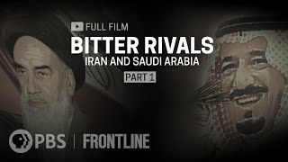 Bitter Rivals Iran and Saudi Arabia Part One full documentary  FRONTLINE [upl. by Drofub]