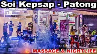 Patong Soi Kepsap  Massage amp Nightlife  Phuket Thailand [upl. by Navarro126]