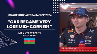 Max Verstappen Post Qualifying Interview Azerbaijan GP 2024 [upl. by Enhpad]