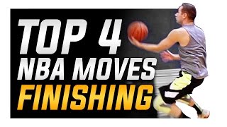 Top 4 NBA Finishing Moves Worlds Best Basketball Moves [upl. by Yevoc]