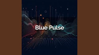 Blue Pulse [upl. by Konstantine264]