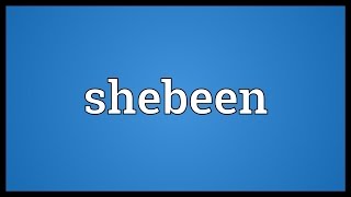 Shebeen Meaning [upl. by Frye451]