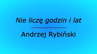 Nie liczę godzin i lat  Andrzej Rybiński karaoke cover [upl. by Munafo351]