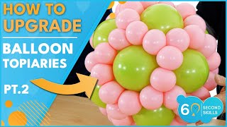 How to Upgrade Your Balloon Topiaries  Part 2  60 Second Skills shorts [upl. by Johnna]