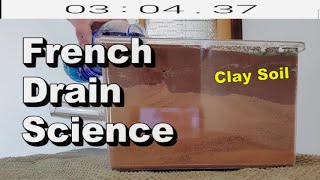 French Drain Science  Clay Soil [upl. by Schnurr494]