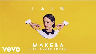 Jain  Makeba Ian Asher Remix [upl. by Fellows]