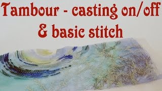 Tambour embroidery tutorial  Basic stitch casting on and off Tambour embroidery for beginners [upl. by Hephzibah]