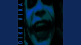 DIKA VIKA  Ultra Slowed [upl. by Waal]