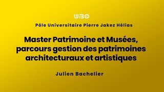 Master Patrimoine et Musées parcours gestion des patrimoines architecturaux et artistiques [upl. by Sivatco]