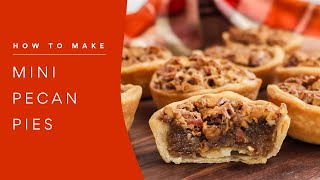 How to Make Mini Pecan Pies [upl. by Amorette]