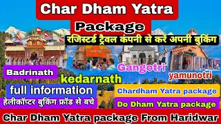 Char Dham Yatra 2024  Char Dham Yatra Tour Package 2024  Char Dham Yatra package from Haridwar [upl. by Bijan]