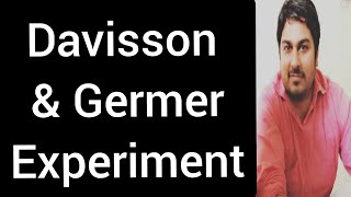 Davisson and Germer Experiment [upl. by Naltiak]