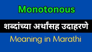 Monotonous Meaning In Marathi  Monotonous explained in Marathi [upl. by Atikat985]