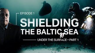 Under the Surface  Part 1  Shielding the Baltic Sea [upl. by Dowd]