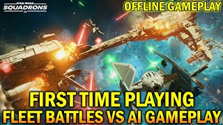 STAR WARS SQUADRONS Fleet Battles VS AI Gameplay First Time Playing [upl. by Ynnij]