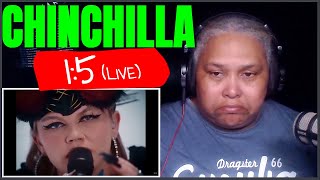 CHINCHILLA  15 Live  Reaction [upl. by Adehsar]