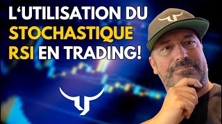 Lutilisation du Stochastique RSI en TRADING [upl. by Beauchamp133]