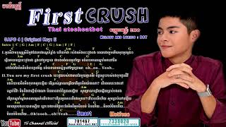 First CrushBOT Official Audio  Chords amp Lyrics Khmer New Song 2018 [upl. by Sumner69]