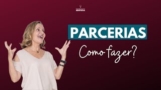 Parcerias como fazer [upl. by Yelyak]