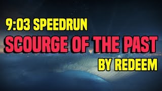 903 Scourge of the Past Speedrun  Redeem  Destiny 2 [upl. by Ynor]