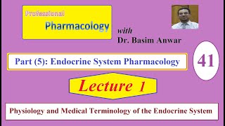 41 Endocrine System Pharmacology Lecture 1 Physiology and Medical Terminology of the Endocrine S [upl. by Lorrie]