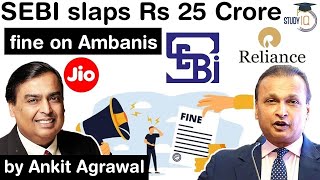 SEBI imposes fine of Rs 25 crore on Ambani Brothers amp Family  Know all about Ambani Family Case [upl. by Elden810]