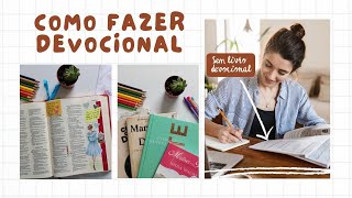 Como fazer Devocional Sem Devocional [upl. by Katleen285]