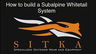 My Subalpine Sitka system for Whitetails [upl. by Lohrman]