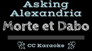 Asking Alexandria • Morte et Dabo CC Karaoke Instrumental Lyrics [upl. by Grekin]