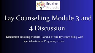 Module 3 and 4  Counselling Skills Pregnancy Course Lecture Recap [upl. by Enimassej]