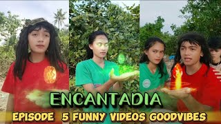 ENCANTADIA EPISODE 5  FUNNY VIDEOS COMPILATION GOODVIBES [upl. by Hillie912]