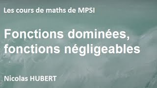 Comparaison de fonctions  fonctions dominées fonctions négligeables [upl. by Anawaj]