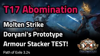 Easy T17 Abomination Map  Molten Strike Doryanis Prototype Armour Stacker  Path of Exile 324 [upl. by Marler]