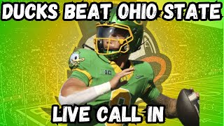 The Oregon Ducks Beat The Ohio State Buckeyes Live Call in [upl. by Adiol270]