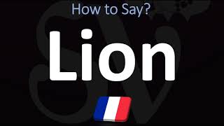 How to Say Lion in French [upl. by Susanna523]