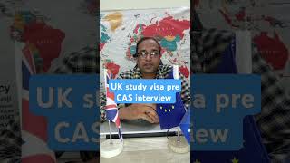 UK study visa pre CAS interview UK CAS study studyvisa ukvisa UKVI interview uk interview [upl. by Abbott]