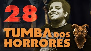 Tumba dos Horrores 🔷 DampD 5ed 🔷 Parte 28 [upl. by Appolonia]