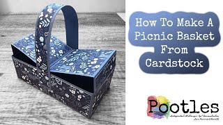 How To Make A Picnic Basket From Cardstock [upl. by Sissie]