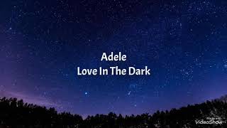 Adele Love In The Dark  Traduction Française [upl. by Aney674]