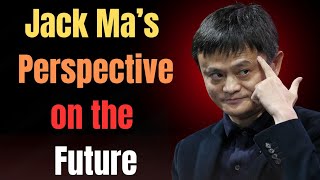 Don’t Worry About the Future Embracing the Present  Jack Ma English [upl. by Rybma]