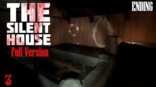 The Silent House Full Version ENDING Gameplay Playthrough Part 3 No Commentary [upl. by Jane]