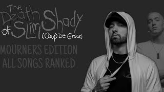 The Death Of Slim Shady Expanded Mourners Edition ALL SONGS RANKED [upl. by Nehgaem]