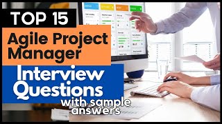 Agile Project Manager Interview Questions Answers for 2024 [upl. by Nitsirhc833]