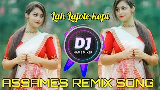 Lah Lajote Kopi Dj Remix Song Assames New Dj Song [upl. by Emeric844]