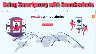 USING SMARTPROXY WITH SNEAKERBOTS [upl. by Ashien]