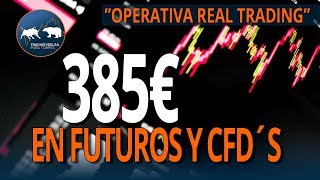 Operativa Real Dax  385€ en Futuros y CFDs Francisca Serrano [upl. by Koffler]