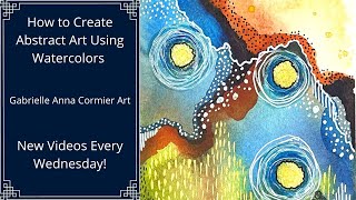 How to Create Abstract Art  Intuitive Watercolor Painting [upl. by Dloraj]