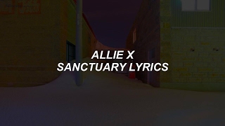 sanctuary  allie x lyrics [upl. by Sacha77]