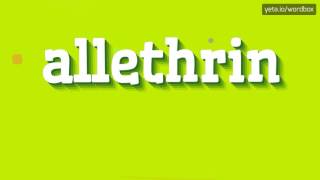 ALLETHRIN  HOW TO PRONOUNCE IT [upl. by Aniad]